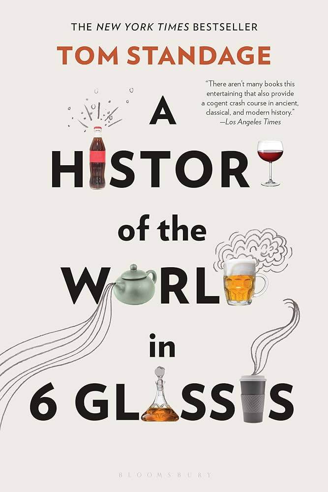 Cover for A History of the World in 6 Glasses