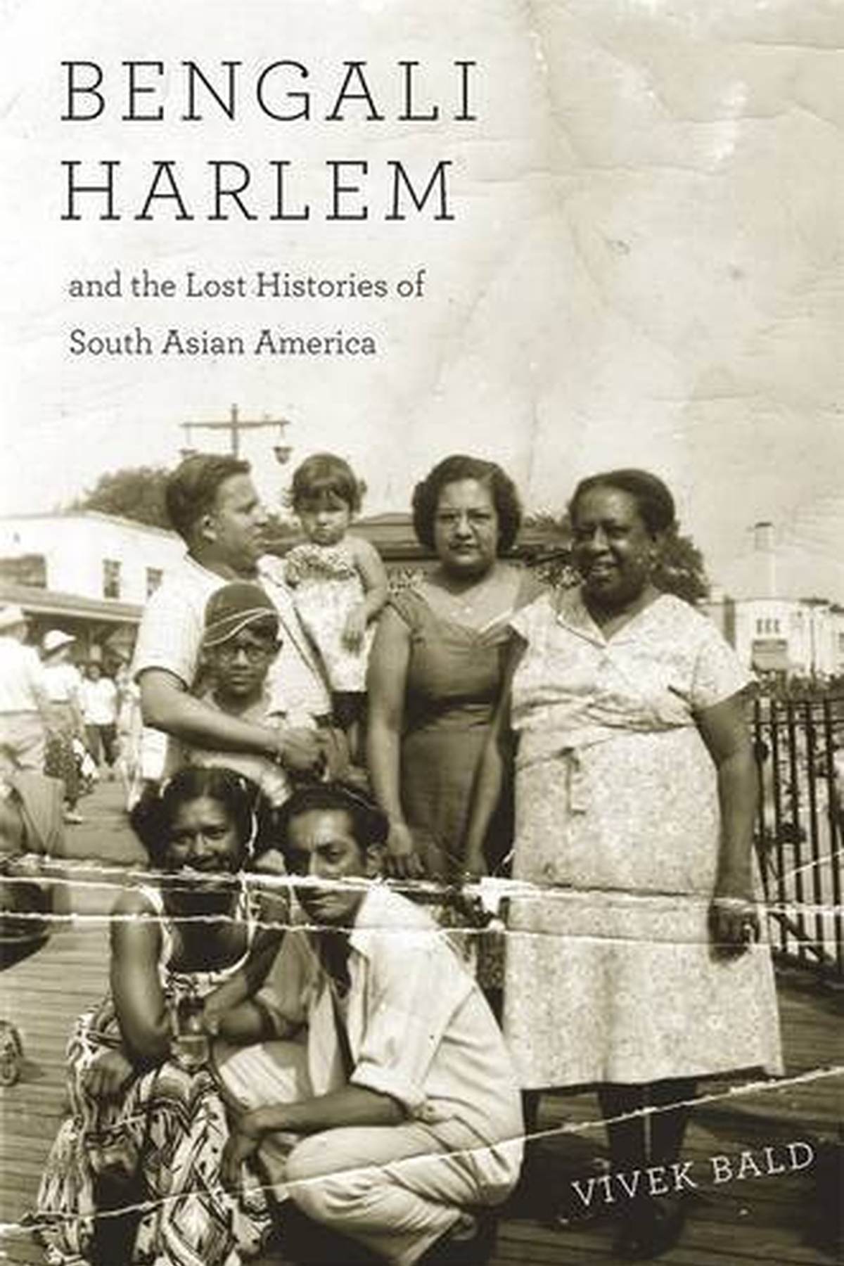 Cover for Bengali Harlem and the Lost Histories of South Asian America