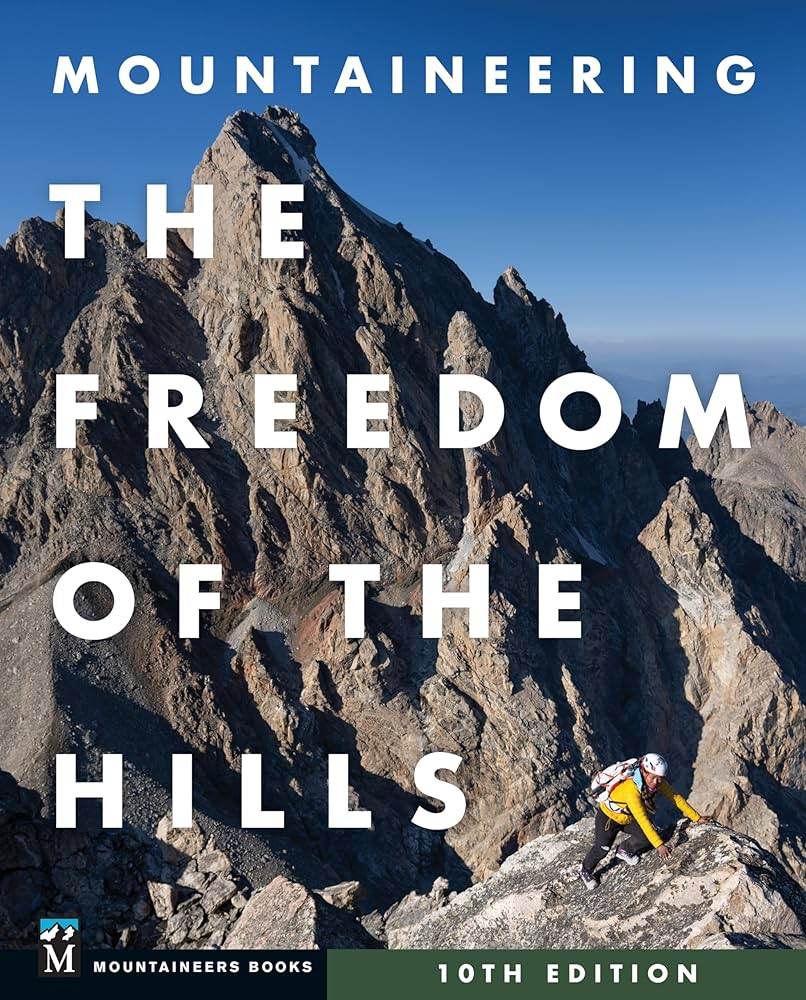 Cover for Mountaineering: The Freedom Of The Hills