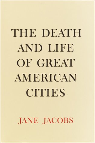 Cover for The Death and Life of Great American Cities
